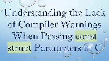 Understanding the Lack of Compiler Warnings When Passing const struct Parameters in C