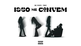 Mc Fioti E Triz - Isso Me Convem - (( Fiotithug ))