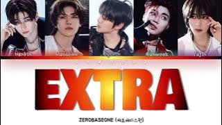 ZEROBASEONE (제로베이스원) - EXTRA [Color coded lyrics]