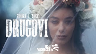 Смотреть клип 2Bona X Thcf - Drugovi