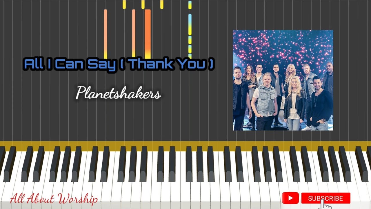 All I Can Say ( Thank you ) Over It All - Planetshakers ( Piano Tutorial )