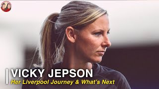 Vicky Jepson Interview | Her LFC Journey & What's Next