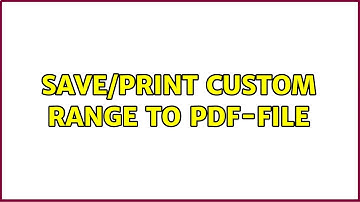 Save/print custom range to pdf-file (2 Solutions!!)