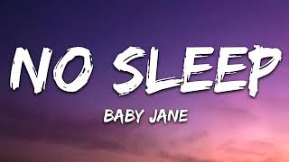 No Sleep - Baby Jane Lyric [Lyric Video]