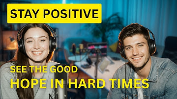 Optimism: How to See the Good Even When Life Feels Hard