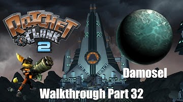 Ratchet and Clank 2 Going Commando | PS2 | Planet Damosel | Part 32 | Playthrough