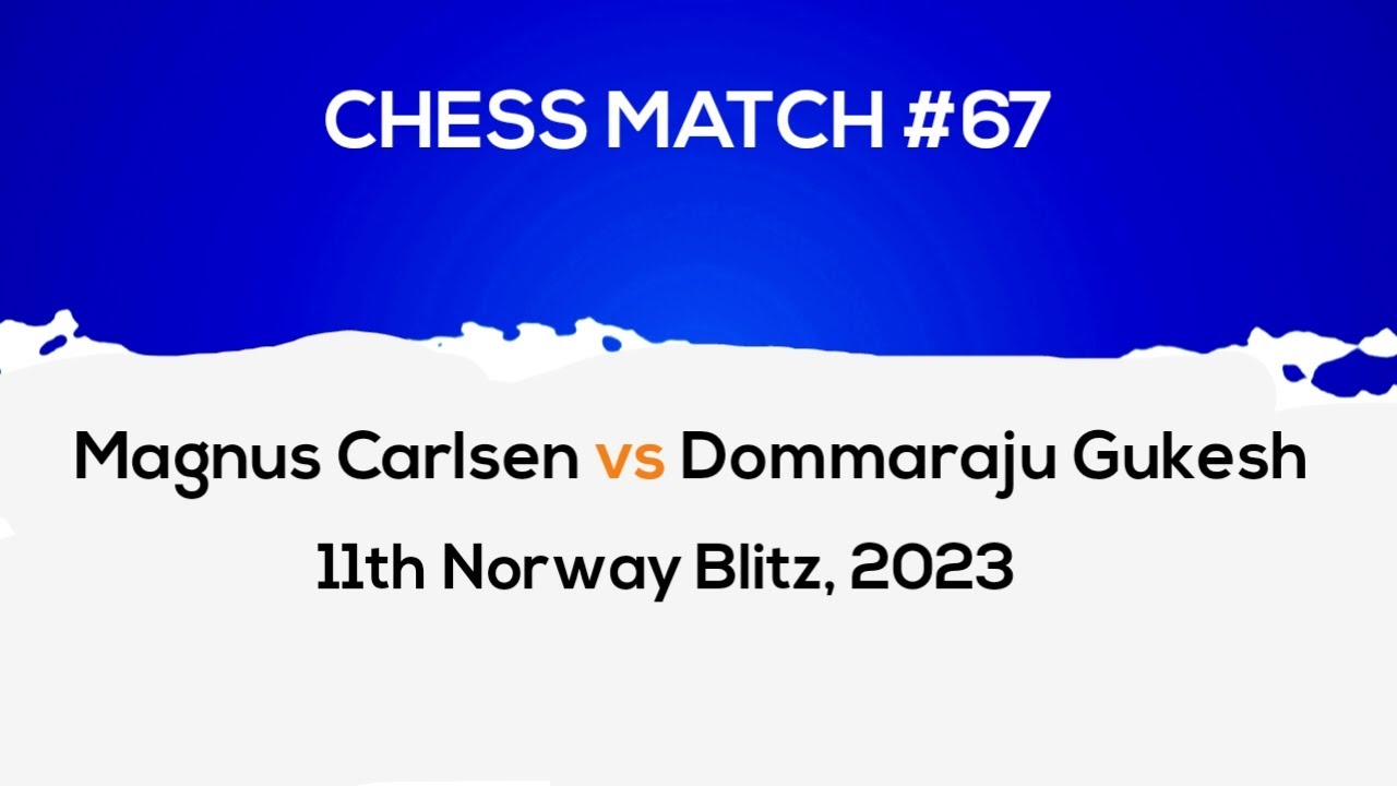 Magnus Carlsen vs Dommaraju Gukesh (2023)