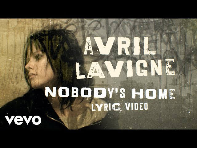Avril Lavigne - Nobody's Home (Official Lyric Video) class=