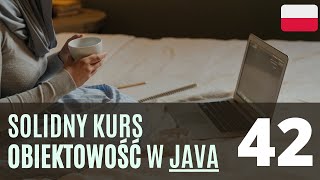 Polimorfizm. Obiektowość w Javie #42
