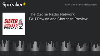 FAU Rewind and Cincinnati Preview