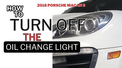 2018 Porsche Macan S Oil Change Light Reset