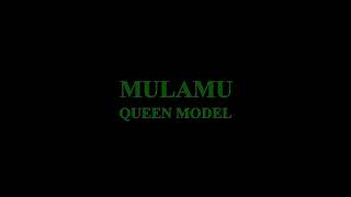 Mulamu By Queen Model