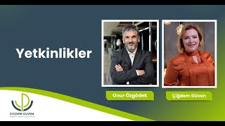 Çiğdem Güven & Onur Özgödek Kurumsal dünyada yetkinlik yönetimini değerlendiriyor.