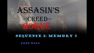 Ins Creed Rogue - Freewill - Sequence 2 Memory 5