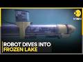 Underwater Robot Dives Into Frozen Lake for Scientific Research | WION