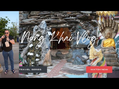 Nong Khai Thailand Travel Vlog: Temple Cave