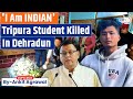 Protests in Tripura over murder of student Angel Chakma in Uttarakhand | Ankit Agrawal Study IQ