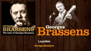 Vignette de la vidéo "Georges Brassens - La prière"