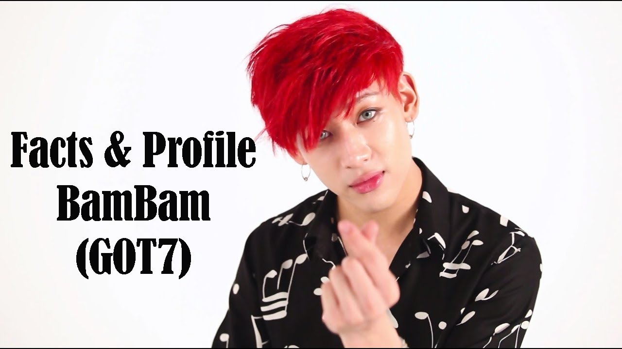 [K-POP] All facts & Profile about BamBam (GOT7) - YouTube