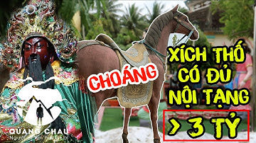 Giật mình về Ngựa Xích Thố đầy đủ nội tạng của Quan Thánh trong chùa Già Lam Cổ tự