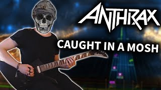 Anthrax - Caught in a Mosh 98% (Rocksmith DLC) Guitar Cover