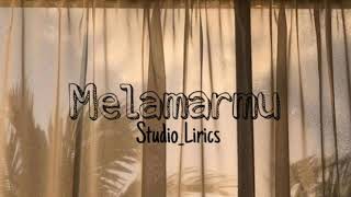 Lirik Melamarmu-( Cover by Arvian Dwi)