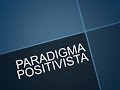 Paradigma positivista