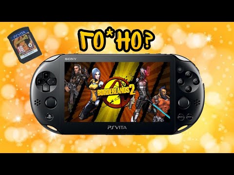 Borderlands 2 на PS Vita го*но?