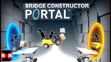 Bridge Constructor Portal Lvl 1-10 - iOS / Android / PS4 / Steam - Walkthrough Gameplay
