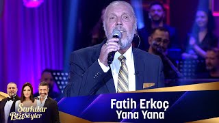 Fatih Erkoç - YANA YANA Resimi
