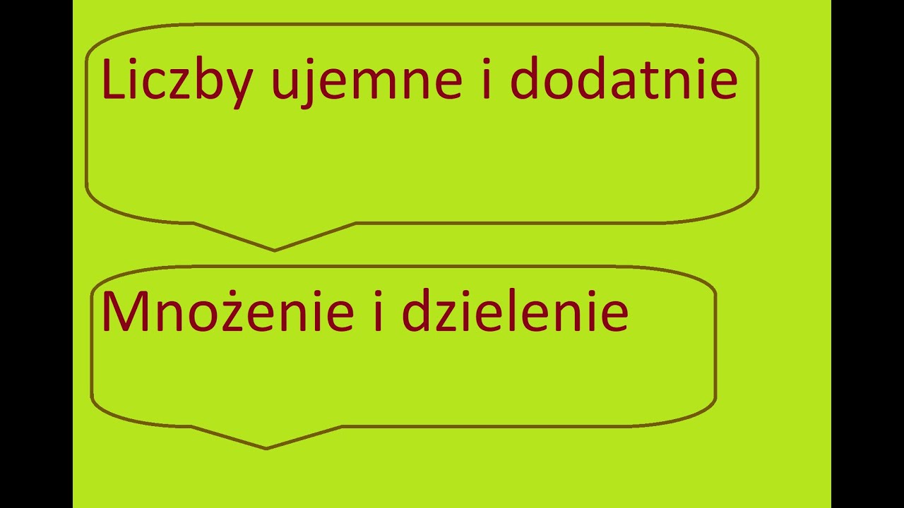 Sprawdzian Matematyka Liczby Dodatnie I Ujemne Liczby ujemne i dodatnie- mnożenie i dzielenie - YouTube