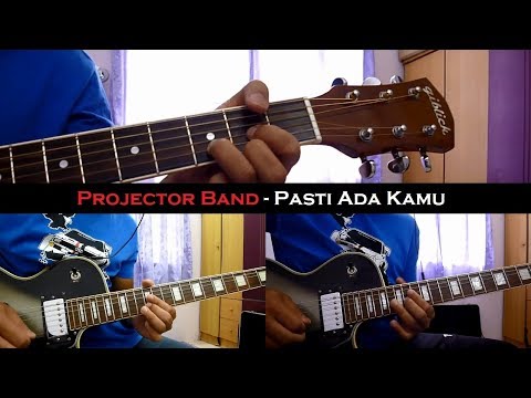 Projector Band - Pasti Ada Kamu (Instrumental/Chord/Guitar Cover)