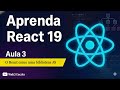 React 19 aula 3. O React como uma biblioteca JavaScript.