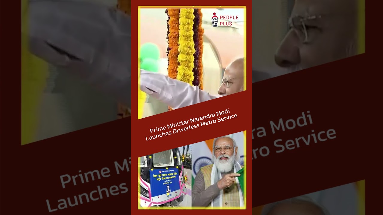 "Prime Minister Narendra Modi Launches Driverless Metro Service" 