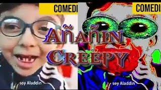 Añañin Creepypasta Memes De Añañin Añañin Meme Soy Aladdin