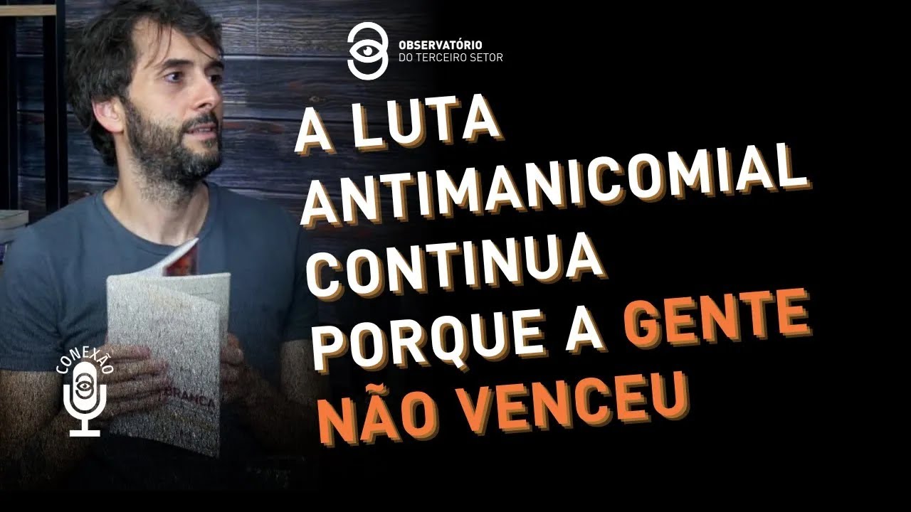 O LIVRO SOBRE UM DOS MAIORES MANICÔMIOS DO BRASIL | Conexão 3 - Horror no Manicômio Juqueri