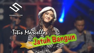 Download lagu Titis Marcello - Jatuh Bangun mp3