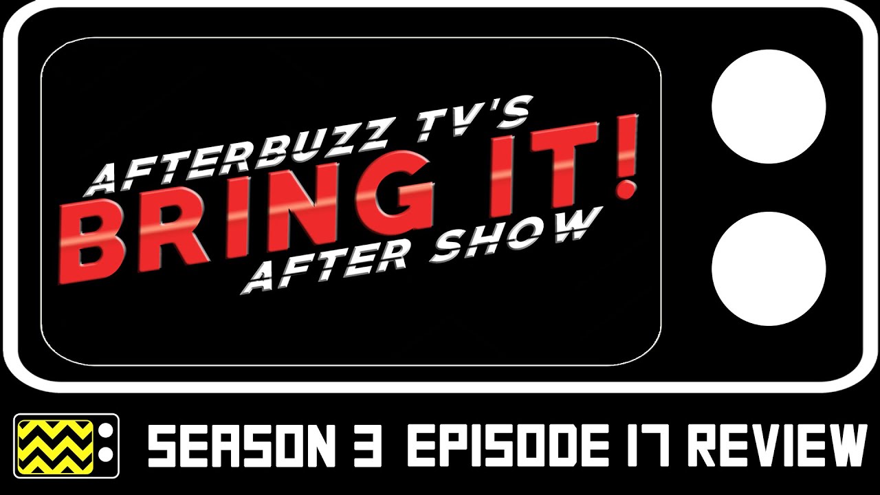 Bring It Season 3 Episode 18 Review After Show Afterbuzz Tv
