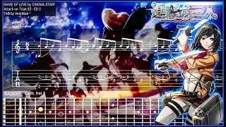 name of love - attack on titan s3 ed2 - tab