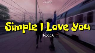• mocca - simple i love you (lyric) // sub indo