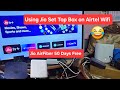 Using Jio Set Top Box on Airtel Wi-Fi 😂 Jio Air Fibre 50 days free trial | Airtel AirFiber