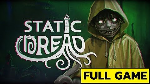 STATIC DREAD: THE LIGHTHOUSE Gameplay Walkthrough FULL GAME - No Commentary