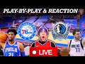 Philadelphia Sixers vs Dallas Mavericks Live Play-By-Play & Reaction