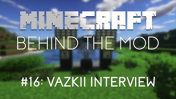 Minecraft: Behind the Mod #16 (Vazkii Interview)