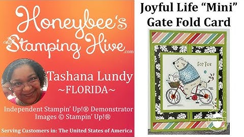Joyful Life "Mini" Gate Fold Card : Stampin