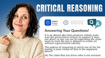 GMAT Critical Reasoning Q&A - Solve Tough Questions, Ask your Doubts