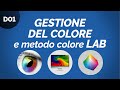 Gestione del colore e metodo colore LAB // Daniele Cogo