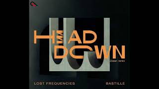 Lost Frequencies , Bastille - Head Down (Zcean remix)