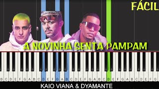 A Novinha Senta Pdanam vai Novinha An An An Kaio Viana  Dyamante Piano Tutorial Fcil