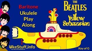 ukeplayalongs: Yellow Submarine - The Beatles - Baritone - Key of G